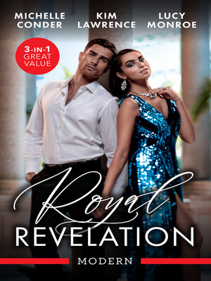 cover image of Royal Revelation/Their Royal Wedding Bargain/Waking Up In His Royal Bed/His Majesty's Hidden Heir